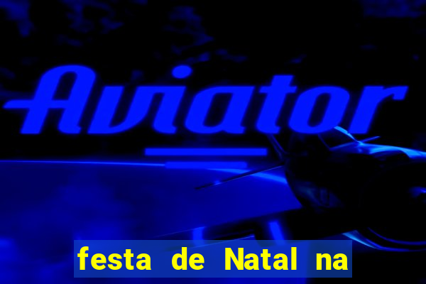 festa de Natal na escola temas
